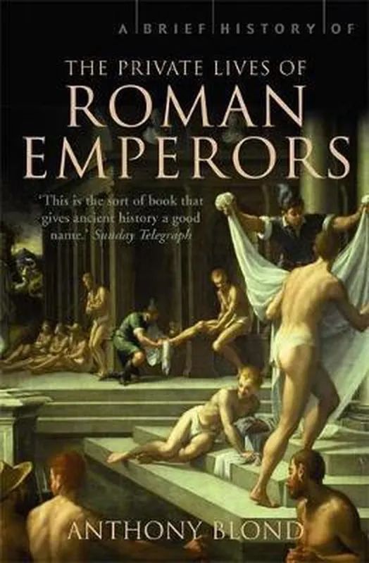 Betaalbaar Blond, A: A Brief History of the Private Lives of the Roman