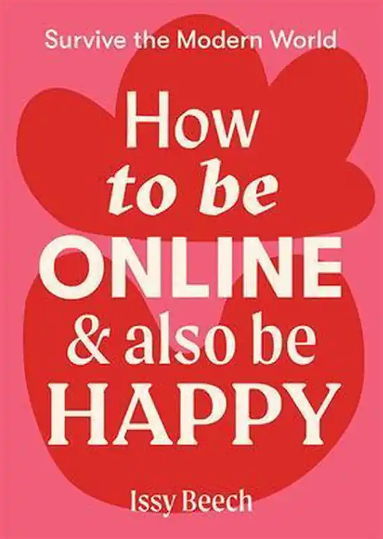 Survive the Modern World- How to Be Online and Also Be Happy Lage Kosten
