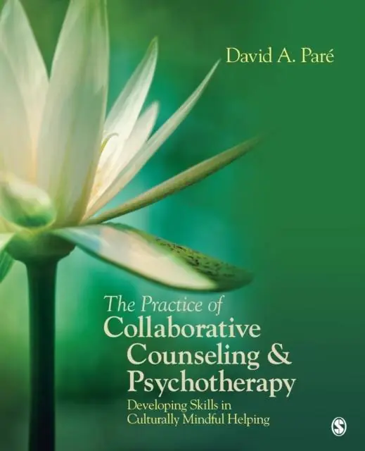 Gratis Retour The Practice of Collaborative Counseling and Psychotherapy: Developing Skills in Culturally Mindful Helping / 1st Edition