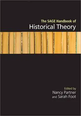 The SAGE Handbook of Historical Theory / 1st Edition Voordeelprijs