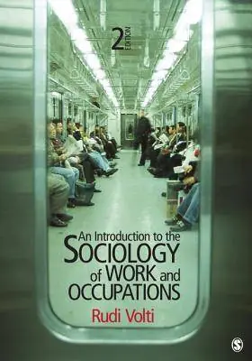 An Introduction to the Sociology of Work and Occupations / 2nd Edition Direct Verzonden