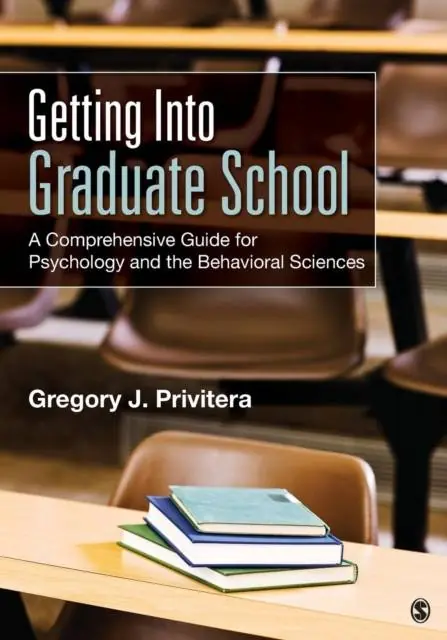 Voordeelprijs Getting Into Graduate School: A Comprehensive Guide for Psychology and the Behavioral Sciences / 1st Edition