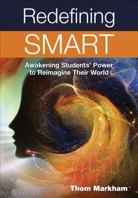 Gratis Retour Redefining Smart: Awakening Students Power to Reimagine Their World / 1st Edition