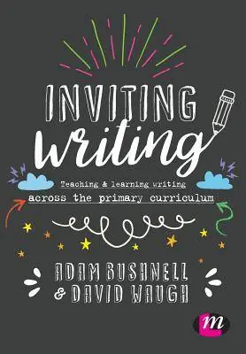 Korting Inviting Writing: Teaching and Learning Writing Across the Primary Curriculum / 1st Edition
