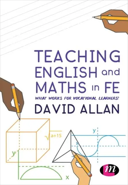 Teaching English and Maths in FE: What works for vocational learners? / 1st Edition Hoge Kwaliteit
