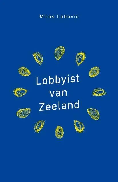 Beperkt Aanbod Lobbyist van Zeeland / Druk 1