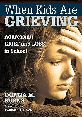 When Kids Are Grieving / 1st Edition Flitsaanbieding