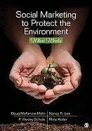 Social Marketing to Protect the Environment / 1st Edition Gereduceerde Prijs