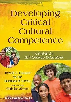 Koop Vandaag Developing Critical Cultural Competence: A Guide for 21st-Century Educators / 1st Edition