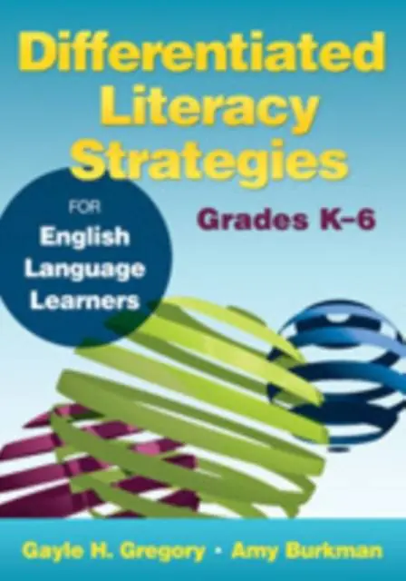 Hete Deal Differentiated Literacy Strategies for English Language Learners, Grades K 6 / 1st Edition