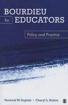 Bourdieu for Educators: Policy and Practice / 1st Edition Gratis Retour