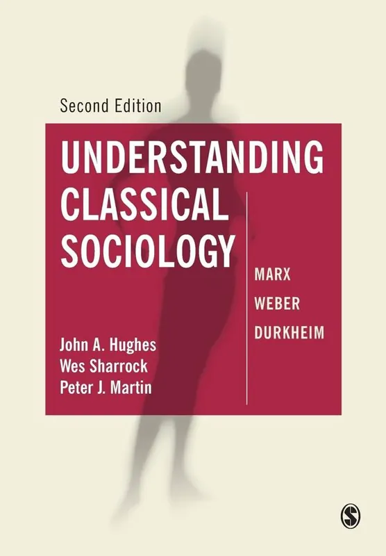 Understanding Classical Sociology Alleen Vandaag