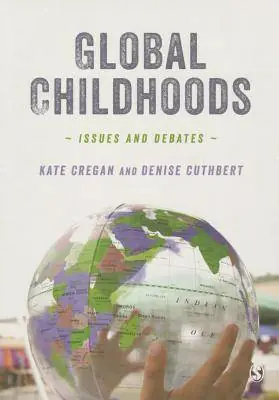 Gratis Retour Global Childhoods: Issues and Debates / 1st Edition