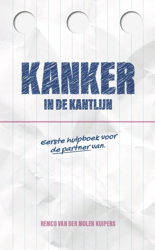 Kanker in de kantlijn / Druk 1 Beste Prijs