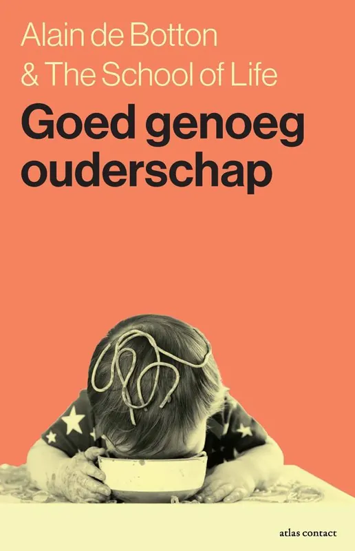 Goed genoeg ouderschap / Druk 1 Beste Prijs