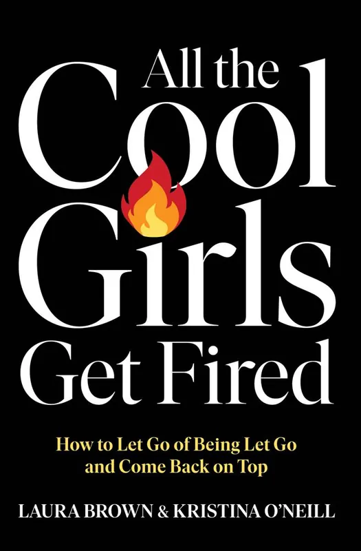 Lage Kosten All the Cool Girls Get Fired / 1st Edition