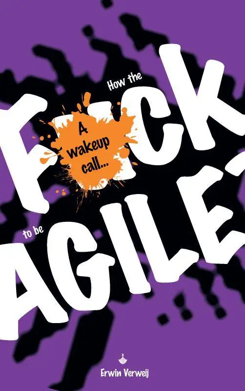 How the fuck to be agile? / 1st Edition Superprijs