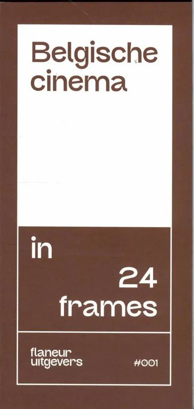Favoriet Belgische cinema in 24 frames / Druk 1