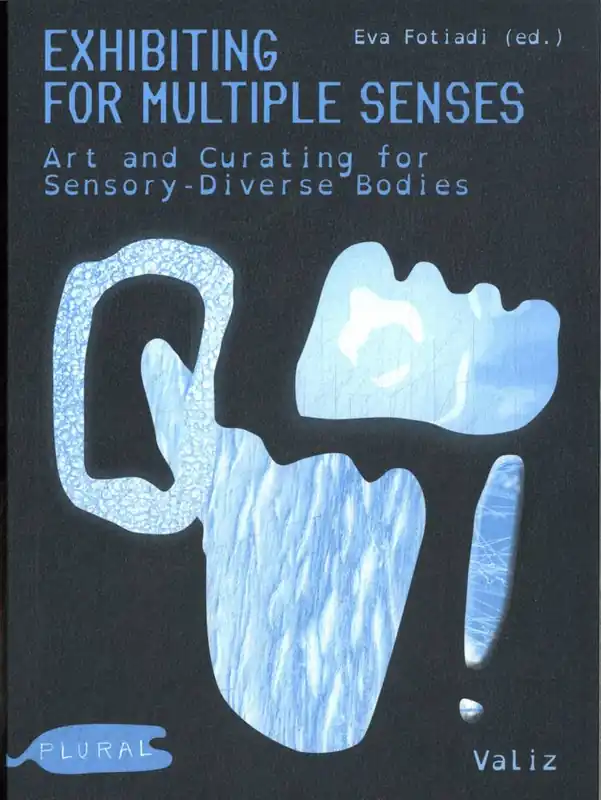 Exhibiting for Multiple Senses / 1st Edition Beperkte Voorraad