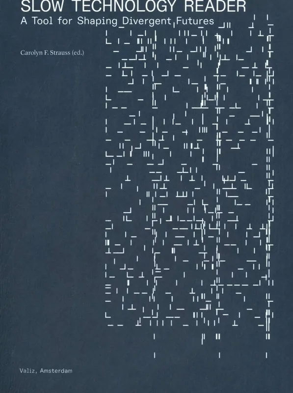 Exclusieve Aanbieding Slow Technology Reader / 1st Edition