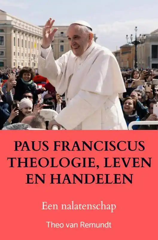 Actieprijs PAUS FRANCISCUS THEOLOGIE, LEVEN EN HANDELEN / Druk 1