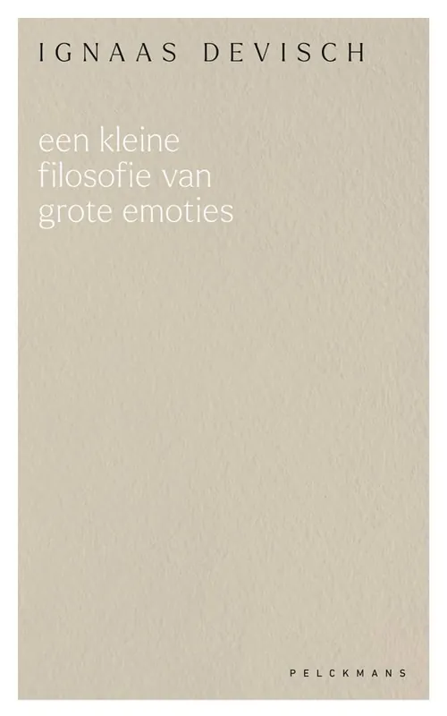 Een kleine filosofie van grote emoties / Druk 1 Bestseller