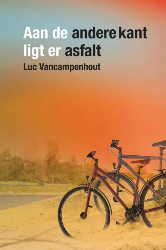 Aan de andere kant ligt er asfalt / Druk 1 Finale Uitverkoop