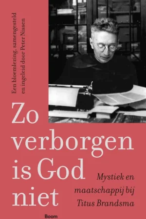 Zo verborgen is God niet / Druk 1 Alleen Vandaag
