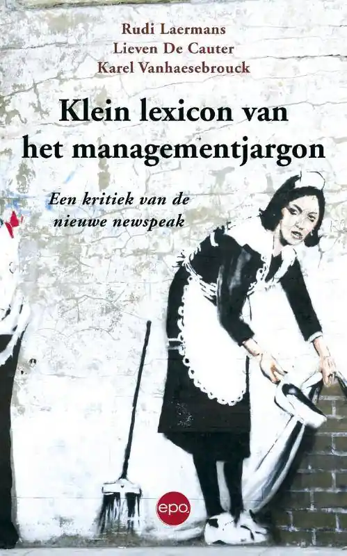 Klein lexion van het managementjargon / Druk 1 Must-Have