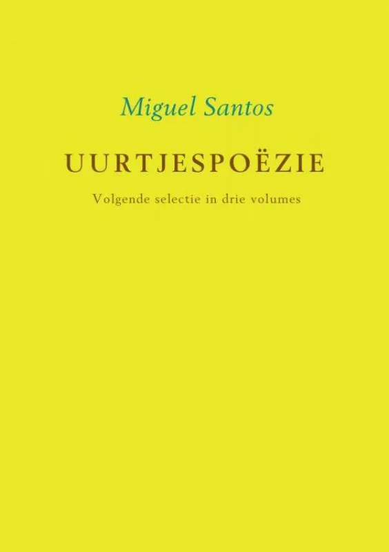 Uurtjespoëzie Volgende selectie in drie volumes / Druk 1 Gratis Verzending