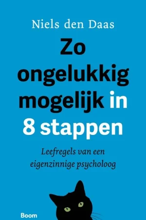 Zo ongelukkig mogelijk in 8 stappen / Druk 1 Snelle Levering