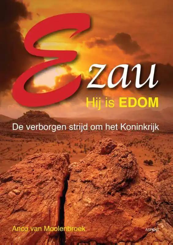 Ezau, hij is Edom / Druk 1 Direct Verzonden