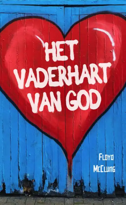 Het Vaderhart van God / Druk 16 (Heruitgave) Shop Nu