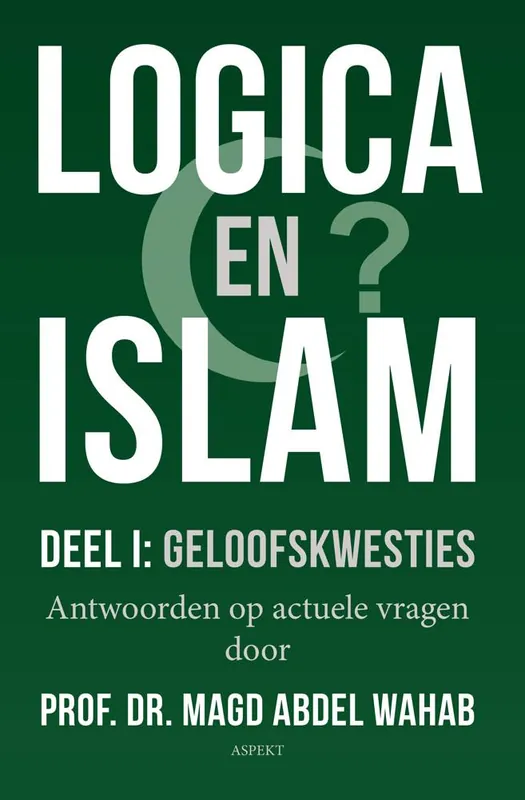 Logica en Islam Deel I: geloofskwesties / Druk 1 Speciale Aanbieding