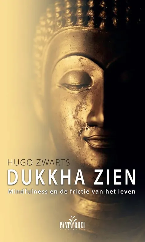 Alleen Vandaag Dukkha zien / Druk 1