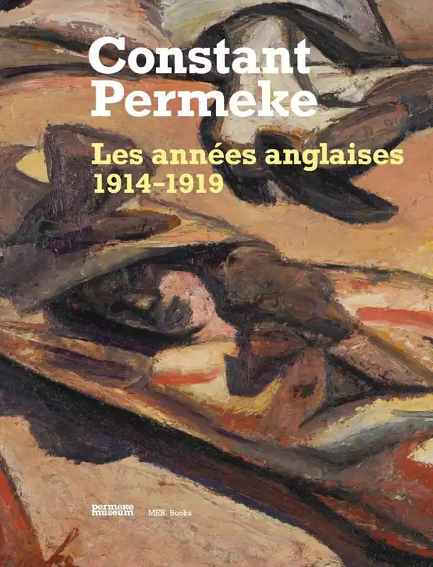 Alleen Vandaag Constant Permeke, les années anglaises 1914-1919 / 1 Edition