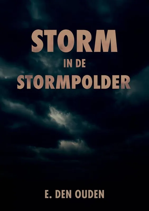 Storm in de Stormpolder / Druk 1 Direct Verzonden