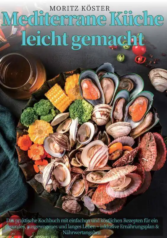 Gratis Verzending Mediterrane Küche leicht gemacht / Druk 1