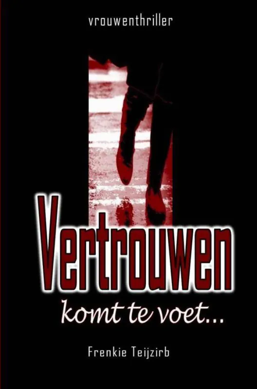 Vertrouwen komt te voet... / Druk 1 Koop Vandaag