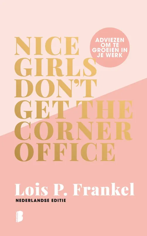 Lage Prijs Nice girls don't get the corner office / Druk 29