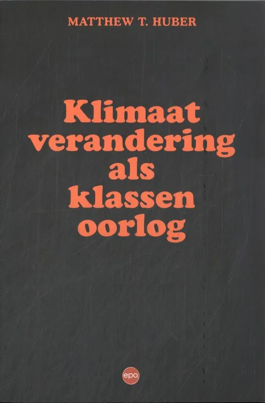 Express Levering Klimaatverandering als klassenoorlog / Druk 1