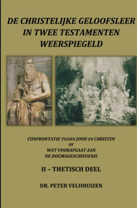 Koopje de christelijke geloofsleer in twee testamenten weerspiegeld Thetisch deel / Druk 1