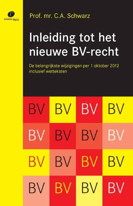 Inleiding tot het nieuwe bv-recht / Druk 1 Seizoensaanbieding