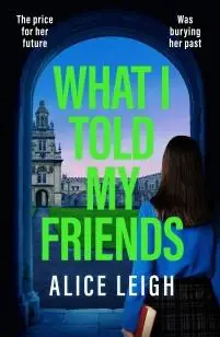 Snelle Levering What I Told My Friends