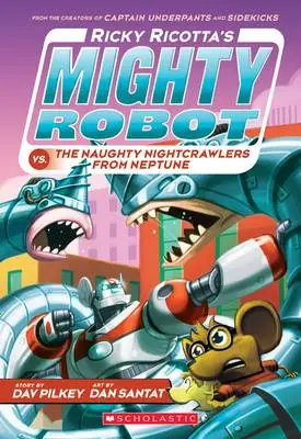 Veilige Betaling Ricky Ricotta's Mighty Robot vs. the Naughty Nightcrawlers from Neptune (Ricky Ricotta's Mighty Robot #8)