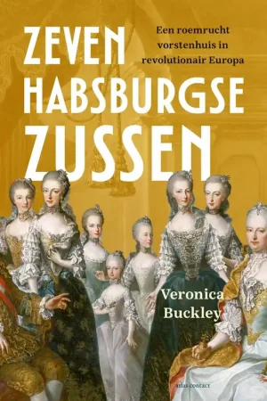 Zeven Habsburgse zussen / Druk 1 Exclusieve Aanbieding