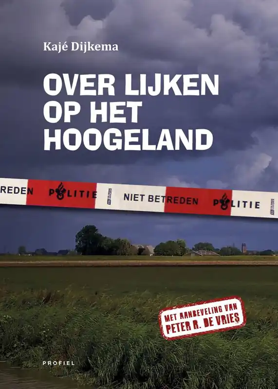 Exclusieve Aanbieding Over lijken op het Hoogeland / Druk 1