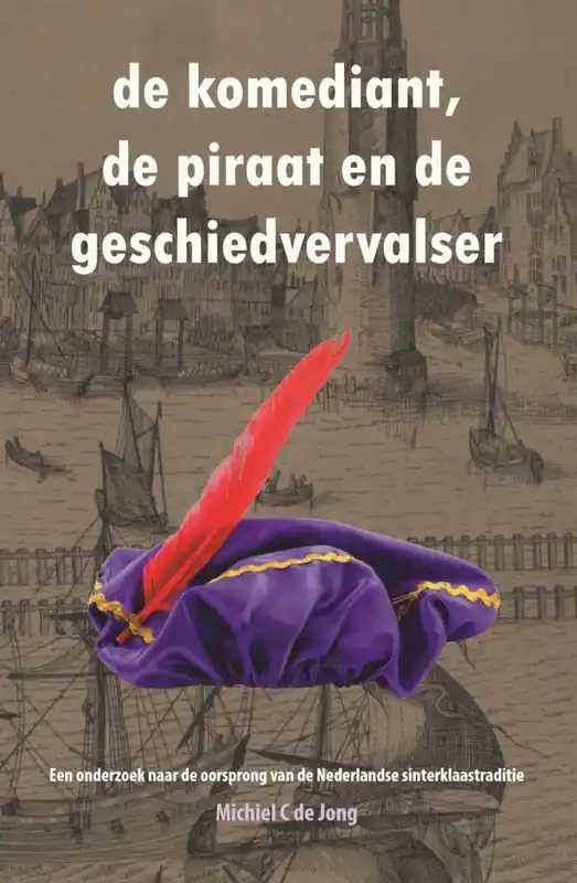 Dagaanbieding De komediant, de piraat en de geschiedvervalser / Druk 1