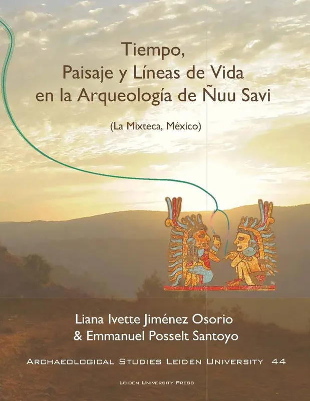 Tiempo, Paisaje y Líneas de Vida en la arqueología de Ñuu Savi / 1 Edition Goedkoop