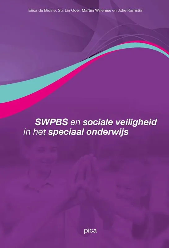 Exclusieve Aanbieding SWPBS en sociale veiligheid in het speciaal onderwijs / Druk 1